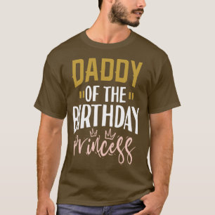 Daddy Of The Birthday Princess T-Shirt