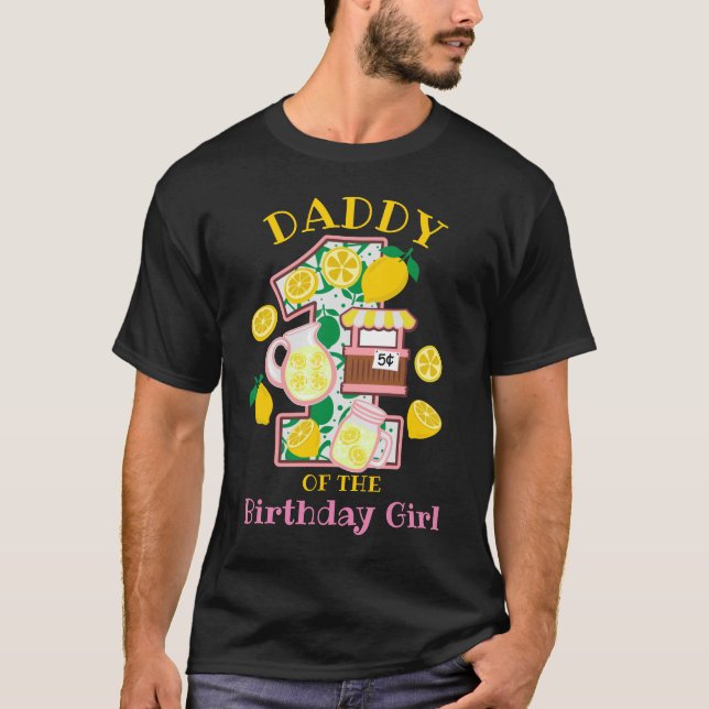 Daddy of the First Birthday Pink Lemonade shirt  (Front)