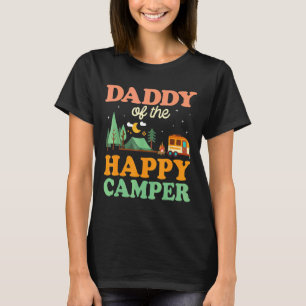 Daddy Of The Happy Camper  Men 1st Bday Camping Tr T-Shirt