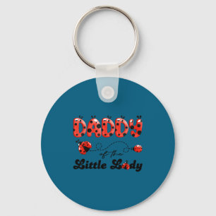 Daddy of the little lady birthday girl ladybug keychain