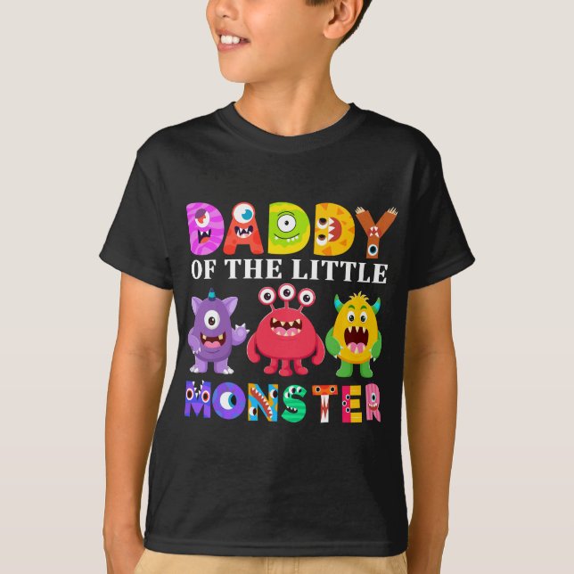 Daddy Of The Little Monster Birthday Party Family  T-Shirt (Front)