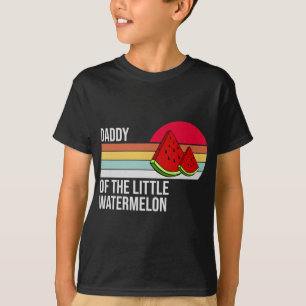 Daddy Of The Little Watermelon - Fruit Family Matc T-Shirt