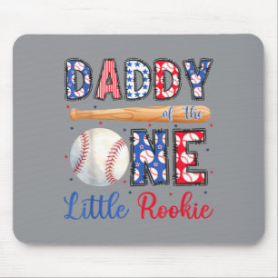 Daddy Of The One Little Rookie Baseball 1st Mouse Pad