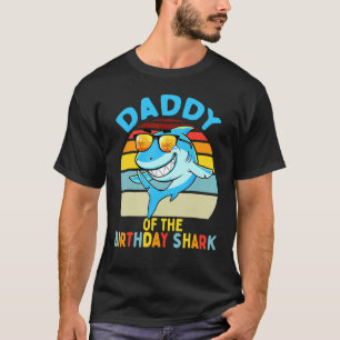 Daddy Of The Shark Birthday Dad Matching Family T-Shirt