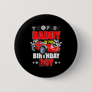 Daddy of the two fast 2nd birthday boy racing car 2 inch round button