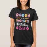 Daddy of The Two Sweet Birthday Girl Donut 2Nd Bir T-Shirt<br><div class="desc">Daddy of The Two Sweet Birthday Girl Donut 2Nd Birthday</div>
