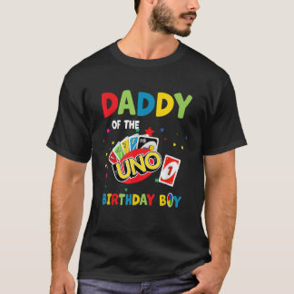 Daddy Of The Uno Birthday Boy Uno Birthday Boy T-Shirt