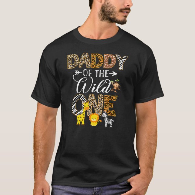 Daddy of the Wild One Zoo Safari Jungle Animals T-Shirt (Front)