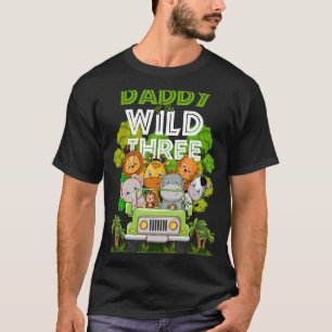 Daddy Of The Wild Three Zoo Truck Birthday Safari T-Shirt