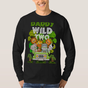 Daddy Of The Wild Two Zoo Truck Birthday Safari Ju T-Shirt