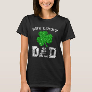 Daddy One Lucky Dad St Patricks Day Daddy Fathers T-Shirt