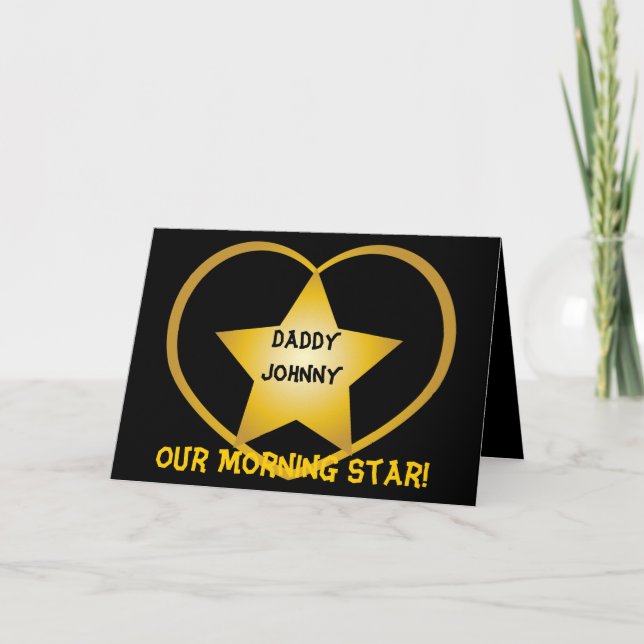 Daddy Our Morning Star!-Customize Card (Front)