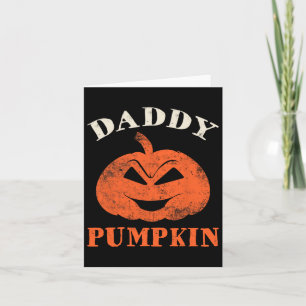 Daddy Pumpkin Matching Family Halloween Thanksgivi Card