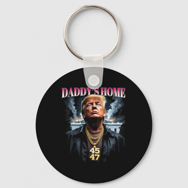 Daddy’s Home Trump  Keychain (Front)