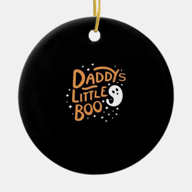 Daddy’s Little Boo, Happy Halloween Ceramic Ornament (Front)
