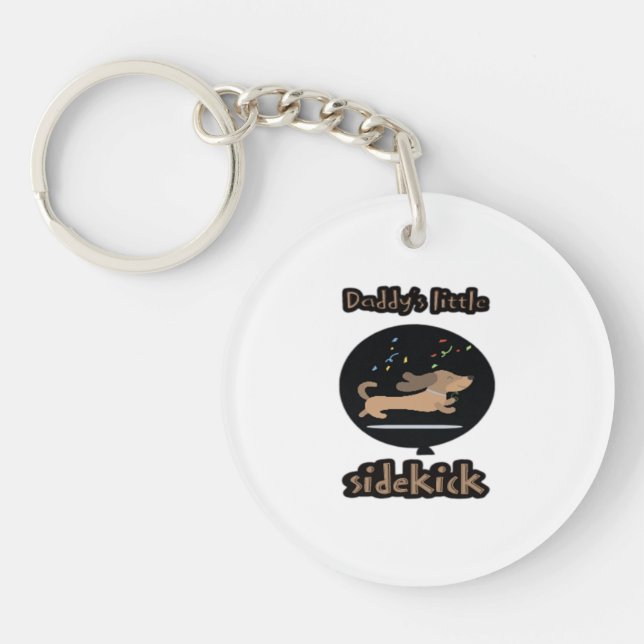 Daddy s little sidekick Acrylic Keychain (Front)