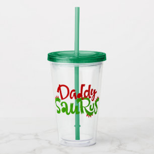 Daddy Saurus Dinosaur Lettering Acrylic Tumbler