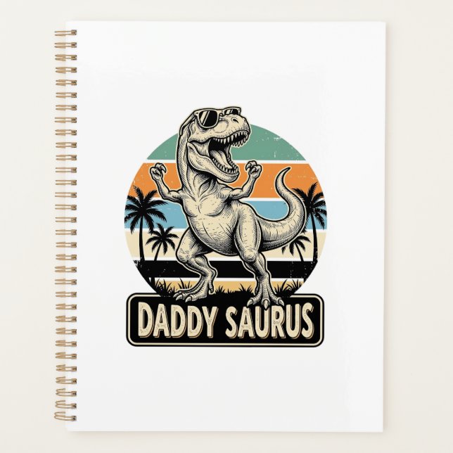 Daddy Saurus Retro Dinosaur Sunset Shirt Design_1 Planner (Front)