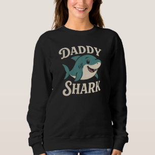 DADDY SHARK SWEATSHIRT
