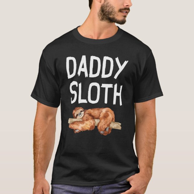 Daddy Sloth  Lazy Dad T-Shirt (Front)