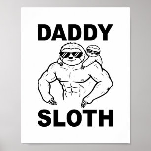 Daddy Sloth Poster