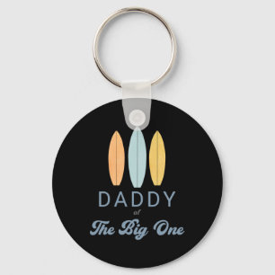 Daddy The Big One Surf 1st Birthday Family Matchin Keychain