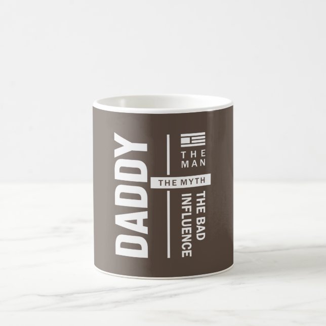Daddy The Man The Bad Influence Father Gift Coffee Mug (Center)