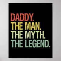 Daddy The Man The Myth The Legend Fathers Gift