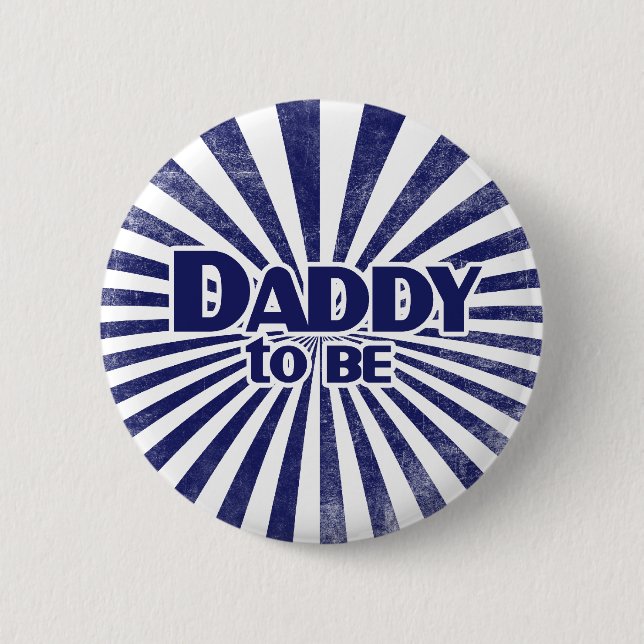 Daddy to Be 2 Inch Round Button (Front)