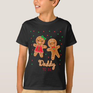 Daddy To Be Gender Reveal Gingerbread  T-Shirt