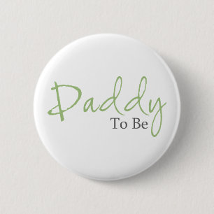 Daddy To Be (Green Script) 2 Inch Round Button