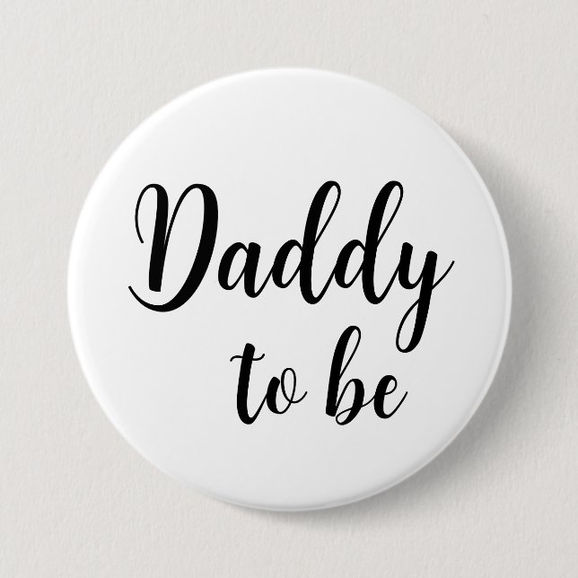 Daddy to be Pin Button (Front)