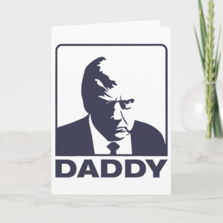 Daddy Trump ( 2 Side ) Card