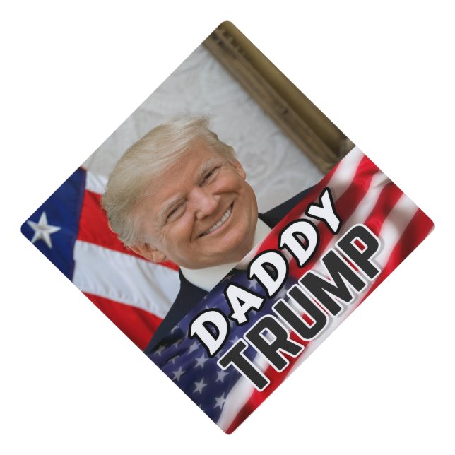 Daddy Trump Graduation Cap Topper (Front)