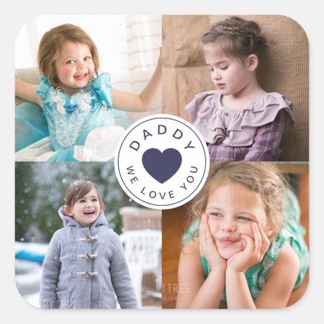 Daddy We Love You 4 Photo Collage  Square Sticker (Front)