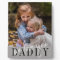 Daddy We Love You Custom Photo
