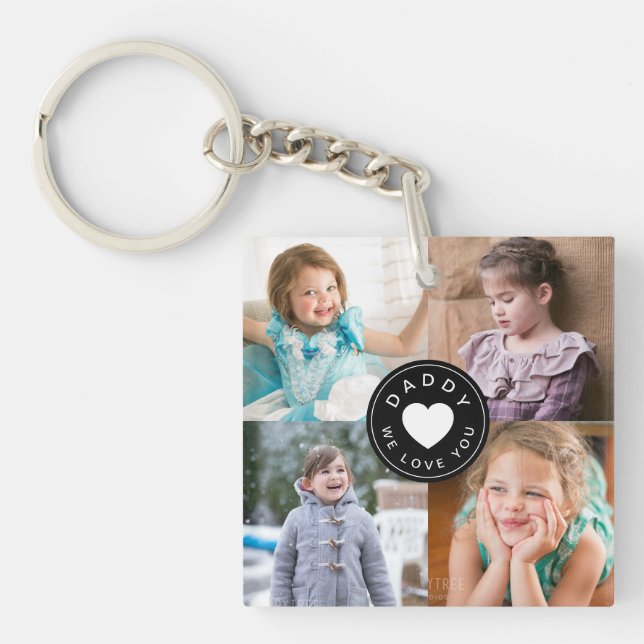 Daddy We Love You Cute Kids 4 Photo Collage  Keychain (Front)