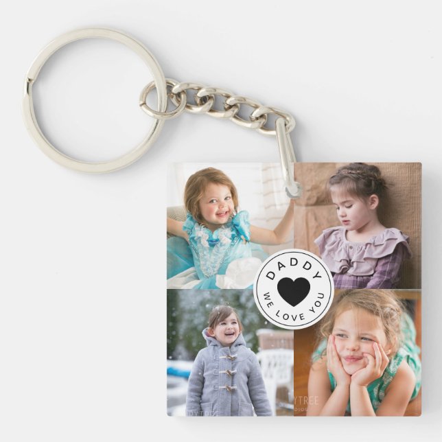 Daddy We Love You Kids 4 Photo Collage Keychain (Front)