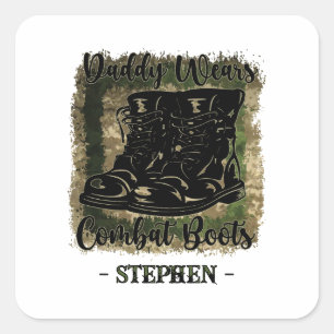 Daddy Wears Combat Boots – Military-Inspired Square Sticker