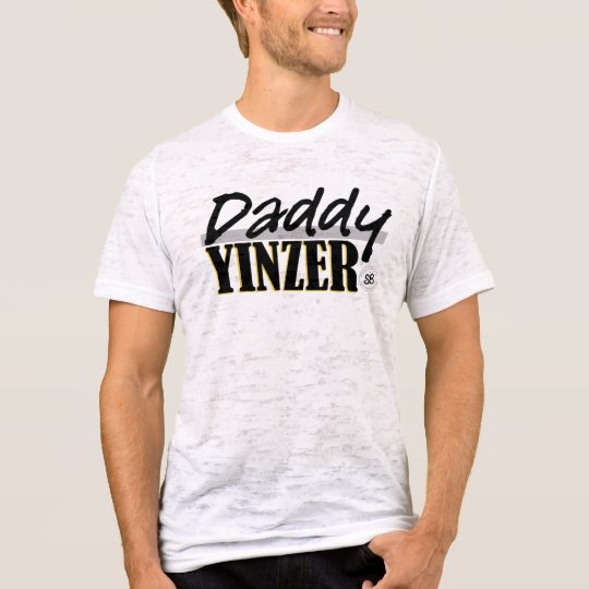 Daddy Yinzer T-Shirt