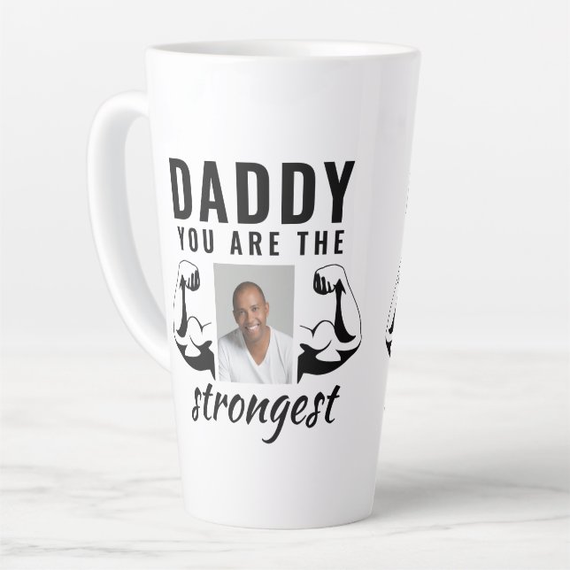 Daddy you are the Strongest Funny Father Photo Latte Mug (Left Angle)