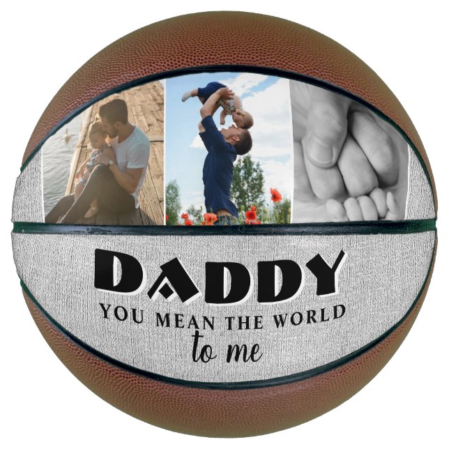 Daddy you mean World Rustic Father`s Day 3 Photos Basketball (Front)