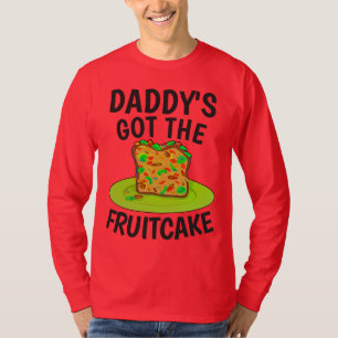 DADDYS A EU LE FOUITCAKE, FOU T-Shirts De Noël