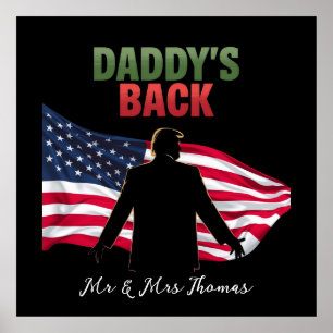 Daddy's Back Trump 2024 The Return to Take America Poster