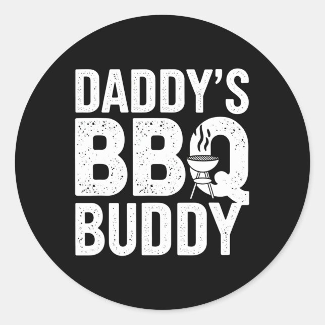 Daddy's Bbq Buddy Funny Grilling Text Graphic Cook Classic Round Sticker (Front)