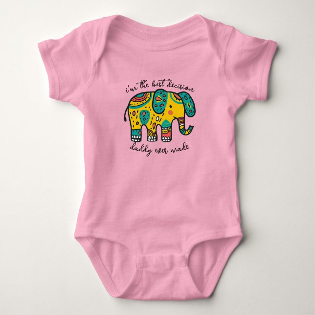 "Daddy's best Decision"  Baby Bodysuit (Front)