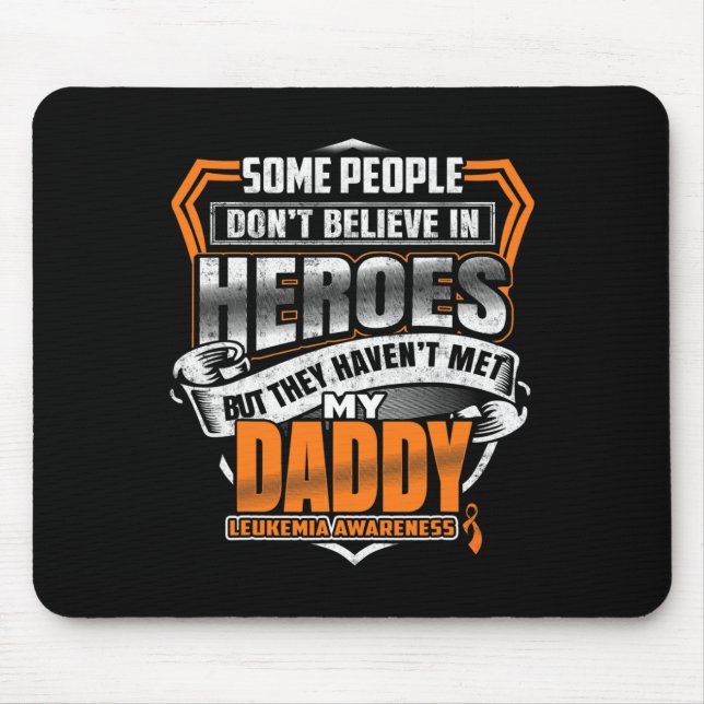 Daddy's Fight Is My Fight Leukaemia Awareness  Mouse Pad (Front)