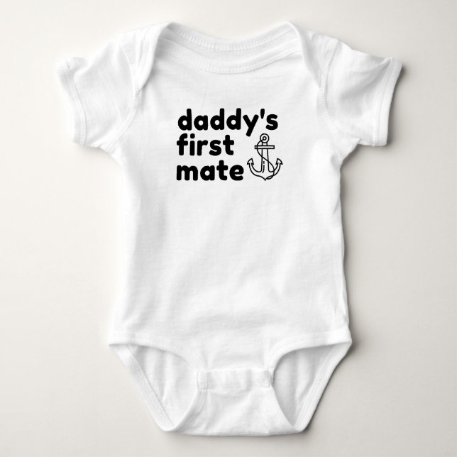 Daddy's First Mate Baby Bodysuit (Front)