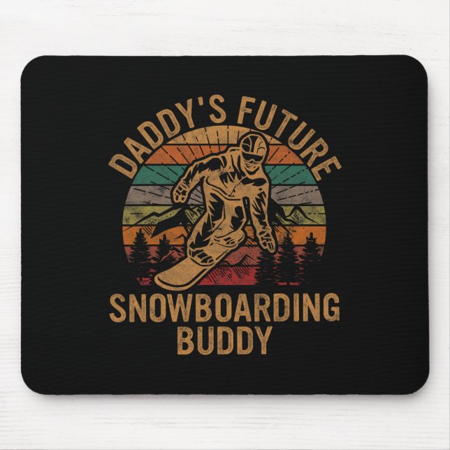 Daddy's Future Snowboarding Buddy Gift Snowboard S Mouse Pad (Front)