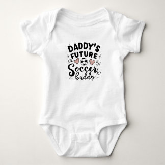Daddy's future soccer buddy baby bodysuit